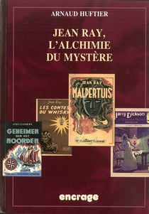 Jean Ray - l'alchimie du mystère