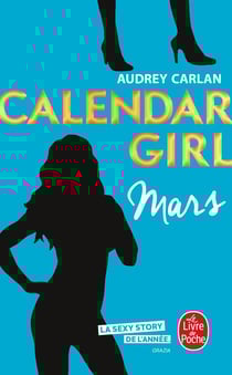 Calendar girl Tome 3 : mars
