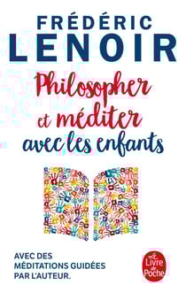Philosopher et méditer avec les enfants
