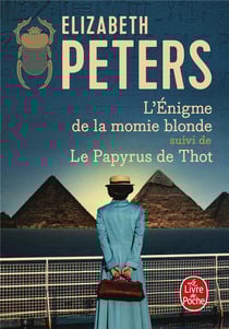L'énigme de la momie blonde - Le Papyrus de Thot