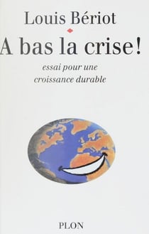 À bas la crise !