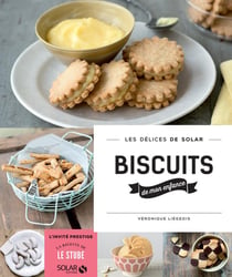 LES DELICES DE SOLAR : biscuits de mon enfance