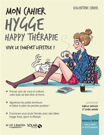 Mon cahier : hygge - happy thérapie