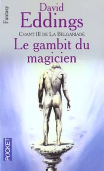 La Belgariade Tome 3 : le gambit du magicien