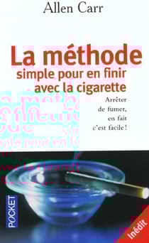 La methode simple pour en finir avec la cigarette