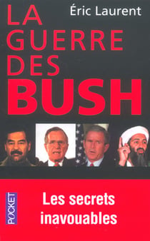 La guerre des bush - les secrets inavouables