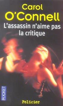 L'assassin n'aime pas la critique