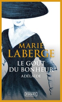 Le goût du bonheur Tome 2 - Adélaïde