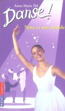 Danse t.38 - Nina et son double