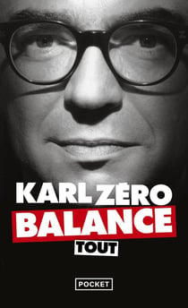 Karl Zéro balance tout