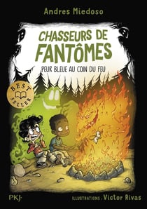 Chasseurs de fantômes Tome 8 : Peur bleue au coin du feu