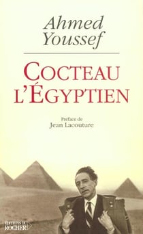 Cocteau l'egyptien - la tentation orientale de jean cocteau