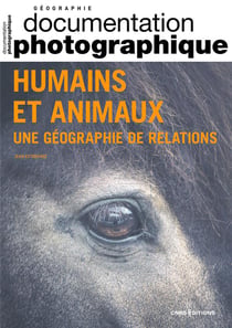 Documentation photographique n.8149 : humains et animaux : une géographie de relations