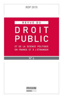 Revue du droit public : 2015 Tome 6
