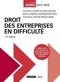 Droit des entreprises en difficulté : à jour de la loi du 14 février et du décret du 14 juin 2022 sur l'entrepreneur individuel (13e édition)