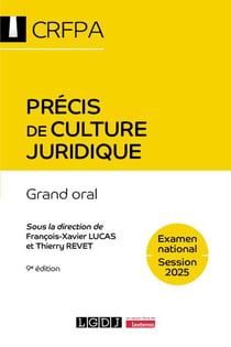 Précis de culture juridique - CRFPA - Examen national Session 2025 : Grand oral