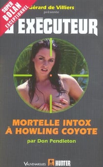 Executeur hs mortelle intox a howling coyotte