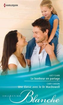 Le bonheur en partage - une danse avec le Dr Macdowell