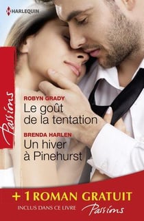 Le goût de la tentation - un hiver à Pinehurst - les passagers du désir