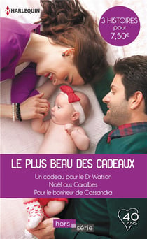 Le plus beau des cadeaux - un cadeau pour le Dr Watson, Noël aux Caraïbes, pour le bonheur de Cassandra
