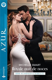 Scandales & mariages Tome 3 : Royale nuit de noces
