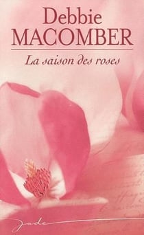 La saison des roses