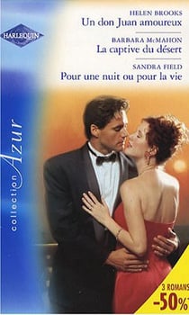 Un don juan amoureux - la captive désert - pour une nuit ou pour la vie