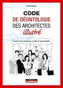 Code de déontologie des architectes illustré
