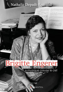 Brigitte Engerer - la musique creuse le ciel