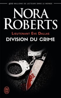 Lieutenant Eve Dallas Tome 18 : division du crime