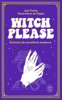 Witch please - grimoire de sorcellerie moderne