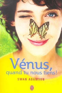 Venus, quand tu nous tiens !