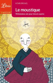 Le moustique - 70 histoires zen pour rire et sourire