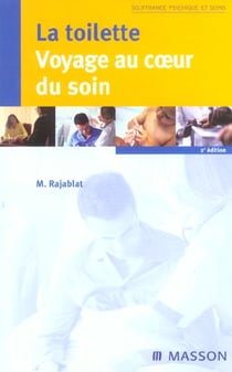 La toilette : voyage au coeur du soin
