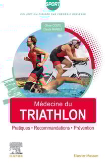 Médecine du triathlon - pratiques, recommandations, prévention