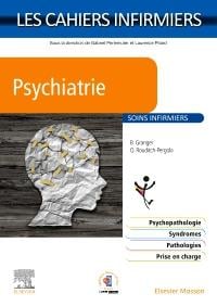 Les cahiers infirmiers : psychiatrie - soins infirmiers