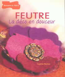 Feutre, la deco en douceur