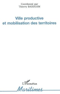 Ville productive et mobilisation des territoires