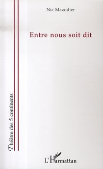 Entre nous soit dit