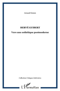 Hervé guibert - vers une esthétique postmoderne