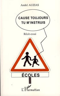 Cause toujours tu m'instruis