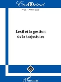 L'exil et la gestion de la trajectoire (édition 2009)