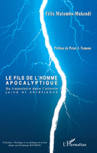 Le fils de l'homme apocalyptique - sa trajectoire dans l'attente juive et chrétienne