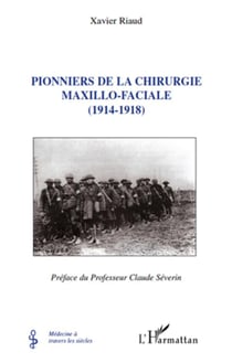 Pionniers de la chirurgie maxilo-faciale (1914-1918)