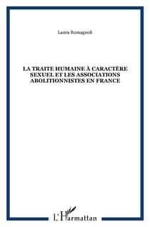 Traite humaine à caractère sexuel et les associations abolitionnistes en France