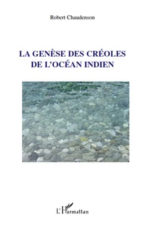La genèse des créoles de l'océan indien