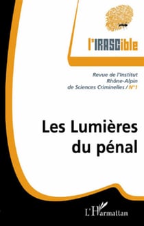 L'IRASCIble Tome 1 - les lumières du pénal