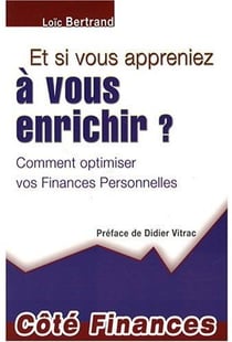 Et si vous appreniez à vous enrichir ?