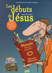 En plein dans le mythe t.1 - les débuts de Jésus