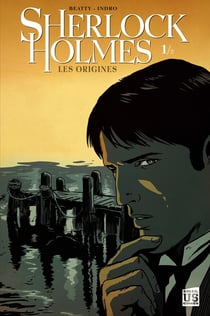 Sherlock Holmes - les origines t.1